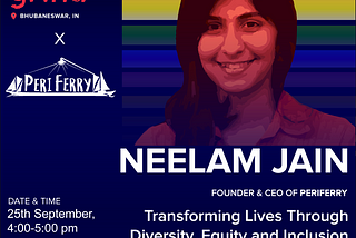 Transforming Lives through Diversity, Equity and Inclusion: Neelam Jain