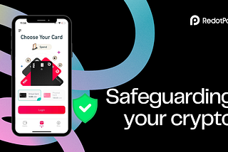 Fortifying Your Digital Assets: RedotPay’s Advanced Security Measures
