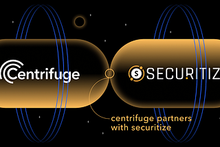 Centrifuge Partners with Securitize