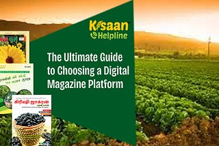 The Ultimate Guide to Choosing a Digital Magazine Platform