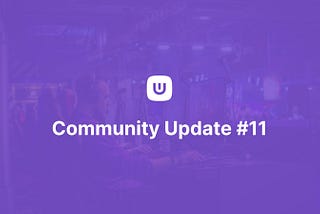 Community Update #11