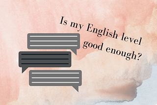 Is my English level good enough for a job interview?