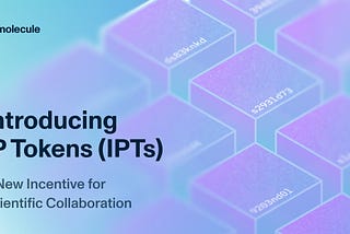 Introducing IP Tokens (IPTs): A New Incentive for Scientific Collaboration