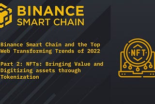 NFTs: Bringing Value and Digitizing assets through Tokenization