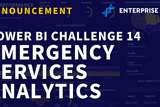 Power BI Challenge 14 — Emergency Services Analytics
