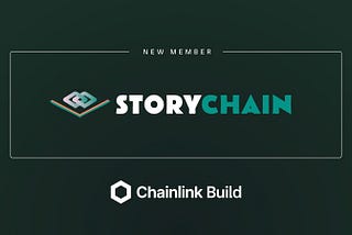 StoryChain, NFT-Based and AI-Driven Storytelling Platform, Joins Chainlink BUILD