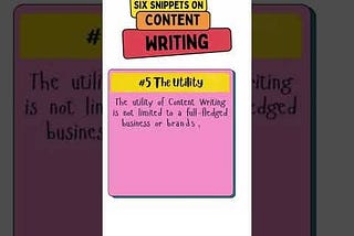 Six Snippets On Content Writing!