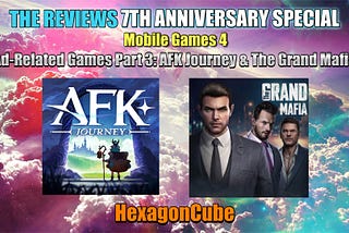 THE REVIEWS Episode 73: Mobile Games 4 (Ad Games Part 3) (7th Anniversary Special)