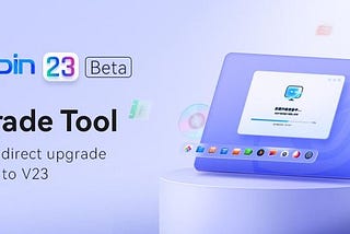 Upgrade tool: helps you upgrade directly from V20 to V23