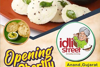 Idli Street-For the first time in Gujarat @Anand Vivekanand Wadi