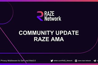 Community Update — RAZE AMA EP01