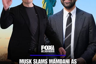 Zohran Mamdani and Elon Musk: A Tale of Two Immigrant Children of The British Empire