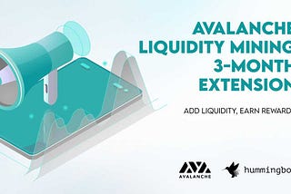 Three-month extension for Avalanche liquidity mining campaign