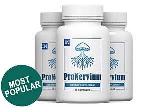 Is ProNervium the Ultimate Solution for Nerve Pain Relief?