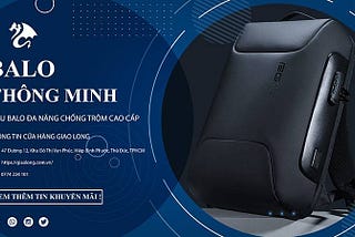 Mẫu Balo Thông Minh Đa Năng Chống Trộm Cao Cấp