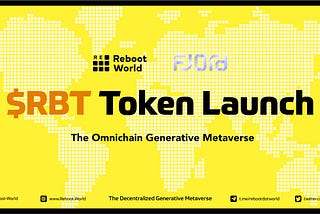 Reboot World: $RBT Token Launch Announcement 🔥