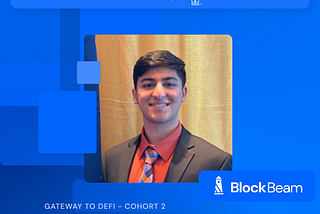 The BlockBeam Experience: Ansh Dalia
