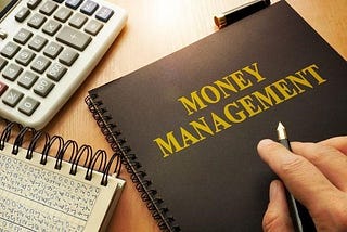 What is money management…..?