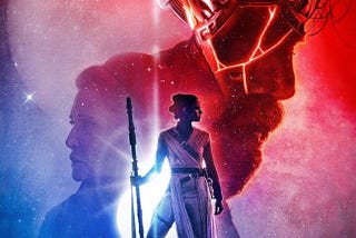 “The Rise Of Skywalker” — And The Rise Of Aesthetic Over Ideology