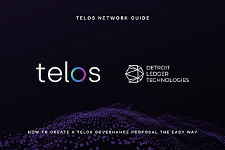 How to Create a Telos Governance Proposal the Easy Way!