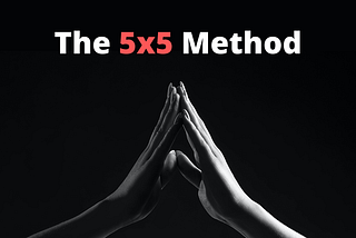 Get Instant Motivation Using the 5x5 Method