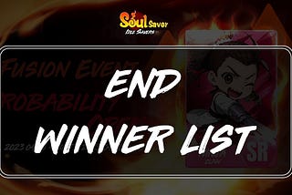 SOUL SAVER: IDLE SAVERS OBT SEASON3 Fusion Event Ended