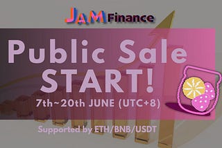 [JAM] JAM Finance Public Sale START!! [June 7, 2021 — Ends June 20, 2021 at 23:59