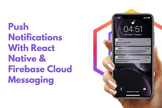 React Native + Firebase: How to Send Push Notifications on iOS & Android Part 1