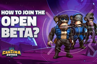 How to Join the Open Beta: 2 Ways to Enter the Cantina