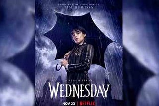 Wednesday (2022) — A deadpan exploration through a stellar performance