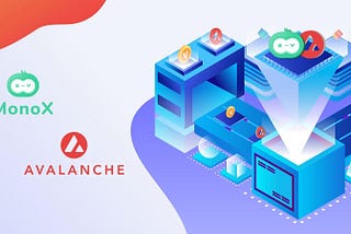 MonoX builds on Avalanche