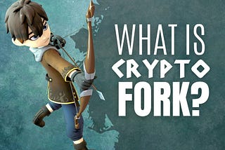 What does FORK mean in Crypto?