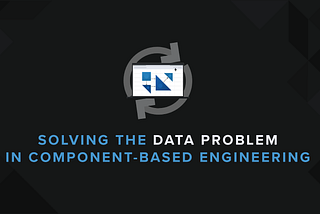 Keep it Moving: Solving the Data Problem in Component-Based Engineering