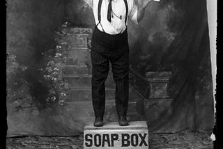 Its Time to Bring Back the Soap Box