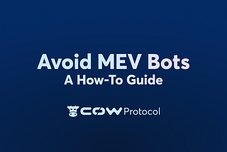 How to Avoid MEV Bots
