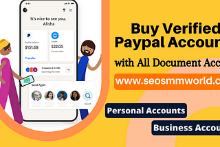 BUY PAYPAL ACCOUNTS: Do You Really Need It? This Will Help You Decide!