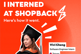 I interned at ShopBack. Here’s how it went!