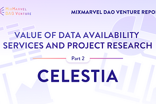 Value of Data Availability Services and Project Research — Celestia