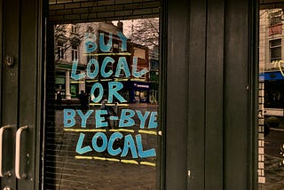 Company value is to be local. It says local on the front door.