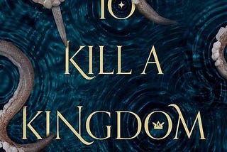 Book Review: To Kill A Kingdom