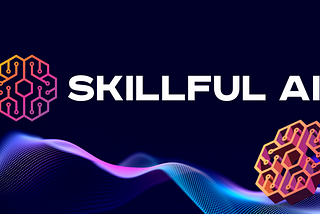 Skillful AI: Enter our AI ecosystem