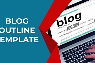 Make a Blog Outline Template like a Pro with Easy Steps