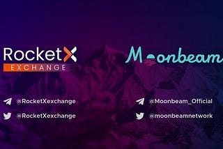 MoonBeam Network(GLMR) goes LIVE on RocketX