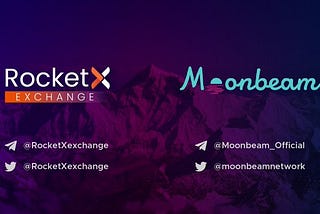 MoonBeam Network(GLMR) goes LIVE on RocketX