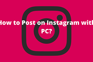 How to Post on Instagram on Computer? Posting to Instagram from your desktop computer is an alternate method if you don’t have your phone on hand or you would like to login to Instagram account from your laptop for a better convenience.