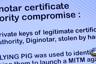 Slide on the DigiNotar certifcate authority compromise