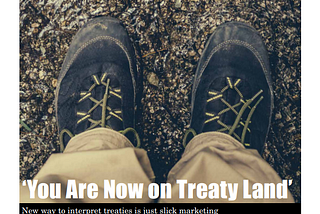 ‘You Are Now on Treaty Land’