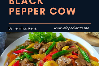 Recipes Capcay Black Pepper Cow