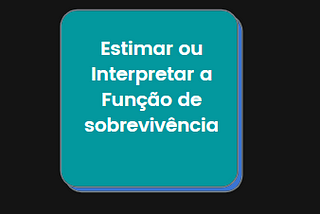 Entenda o que é Análise de Sobrevivência e como utilizar essa técnica em projetos de Data Science