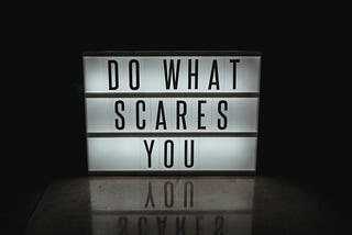 Why Fear Should Not Stop You Making Decisions